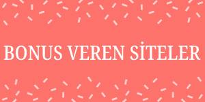bonus veren siteler